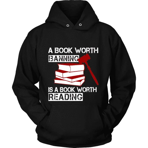 A book worth banning is a book worth reading Hoodie Hoodie with Raglan Sleeves Sporty Comfortable